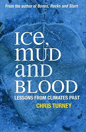 Ice, Mud and Blood: Lessons from Climates Past (MacSci) Kindle Editon