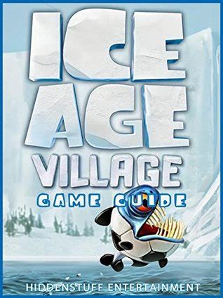 Ice Age Village Game Guide Kindle Editon