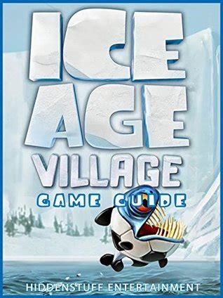 Ice Age Village Game Guide Kindle Editon