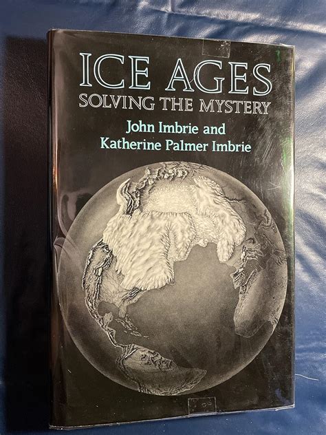 Ice Ages - Solving the Mystery Ebook Doc