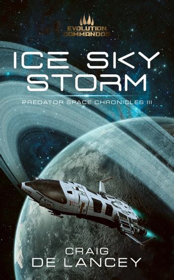 Ice Sky Storm Predator Space Chronicles Book 3 Kindle Editon