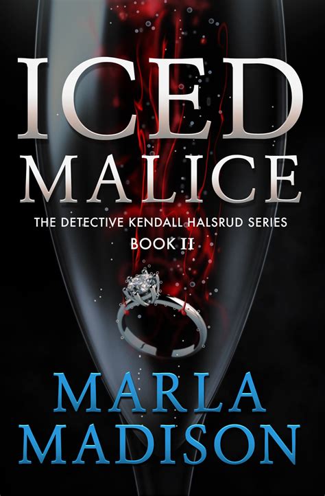 Iced Malice Detective Kendall Halsrud series Volume 2 PDF