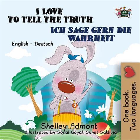 Ich sage gern die Wahrheit I Love to Tell the Truth German English Bilingual Collection German Edition Doc