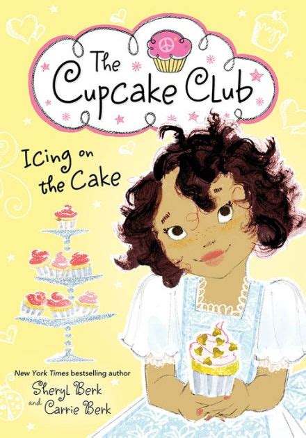 Icing on the Cake The Cupcake Club