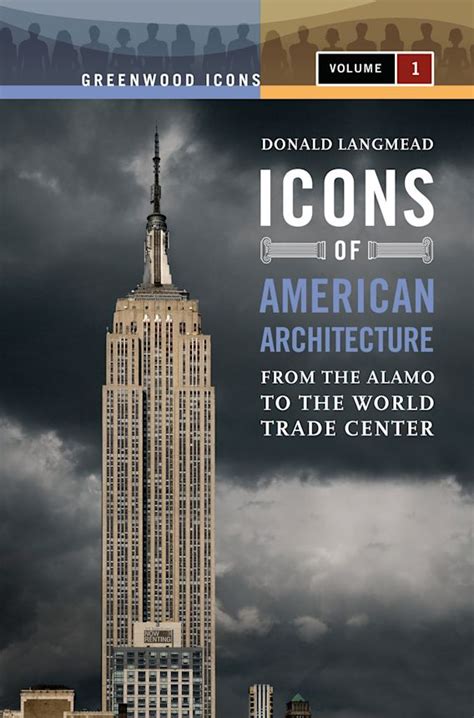 Icons of American Architecture: From the Alamo to the World Trade Center (Greenwood Icons) PDF
