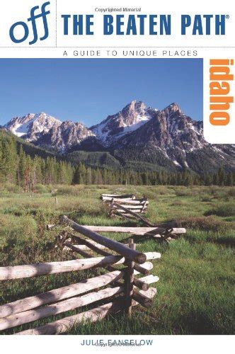 Idaho Off the Beaten Path A Guide to Unique Places 8th Edition Epub