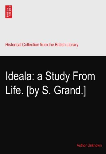 Ideala a study from life By S Grand Reader