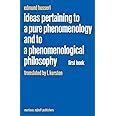 Ideas Pertaining to a Pure Phenomenology and to a Phenomenological Philosophy 1st Edition Kindle Editon