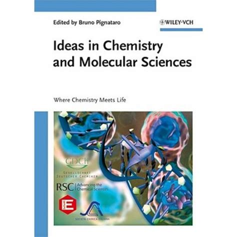 Ideas in Chemistry and Molecular Sciences Where Chemistry Meets Life PDF