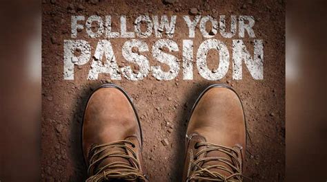 Identify Your Passion and Pursue It Relentlessly: