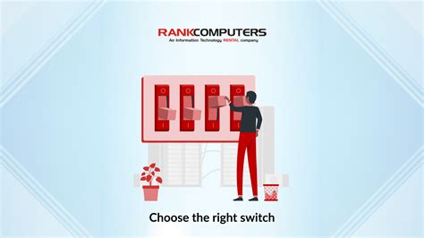 Identifying the Right Switch for Your Needs