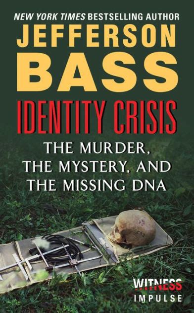Identity Crisis The Murder the Mystery and the Missing DNA Reader