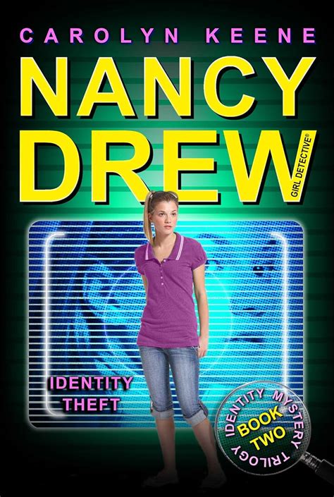 Identity Theft Book Two in the Identity Mystery Trilogy Nancy Drew All New Girl Detective 34