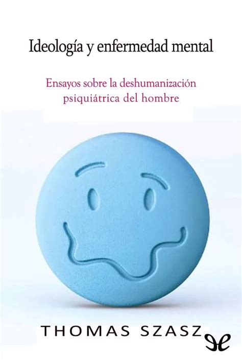 IdeologÃ­a y enfermedad mental â€“ Thomas Szasz PDF Doc