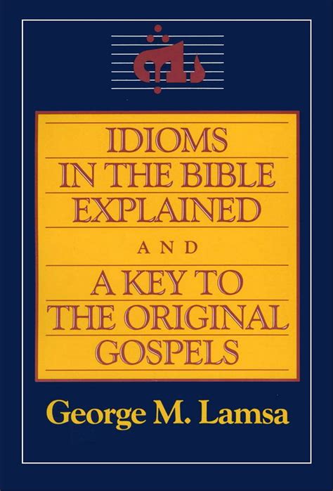 Idioms in the Bible Explained and a Key to the Original Gospels Epub