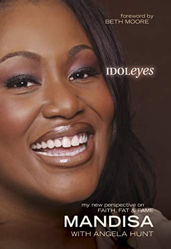 Idoleyes My New Perspective on Faith Fat and Fame Kindle Editon