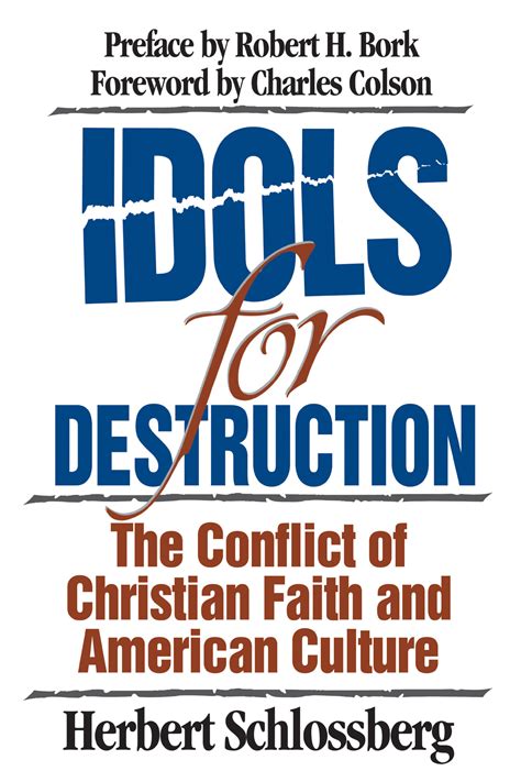 Idols for Destruction The Conflict of Christian Faith and American Culture Epub