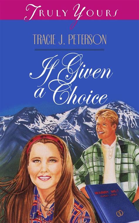 If Given a Choice Truly Yours Digital Editions Book 102 Reader