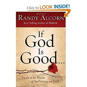 If God Is Good Faith in the Midst of Suffering and Evil Kindle Editon