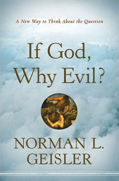 If God Why Evil A New Way to Think About the Question Doc