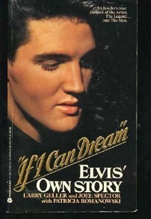 If I Can Dream Elvis Own Story