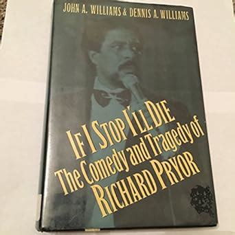 If I Stop I ll Die The Comedy and Tragedy of Richard Pryor Doc
