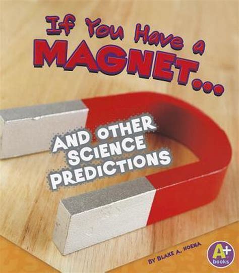 If You Have a Magnet... and Other Science Predictions Epub