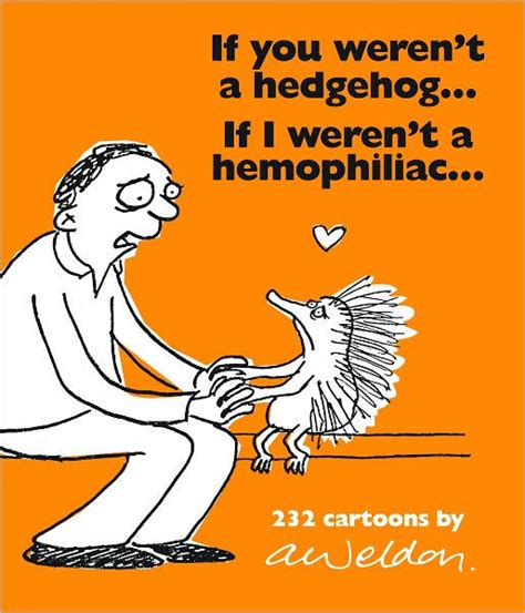 If You Werent a Hedgehog...If I Werent a Hemophiliac...: 232 Cartoons Epub