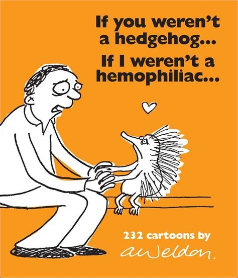 If You Werent a Hedgehog...If I Werent a Hemophiliac...: 232 Cartoons Epub