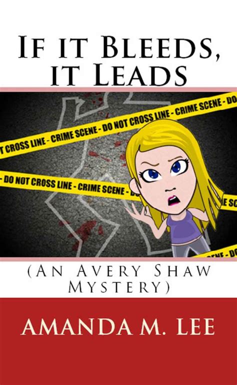 If it Bleeds it Leads An Avery Shaw Mystery Epub