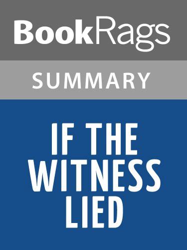 If the Witness Lied