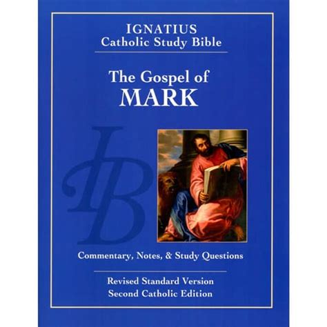 Ignatius Catholic Study Bible The Gospel According to Mark 2nd Ed Ignatius Catholic Study Bible S Reader