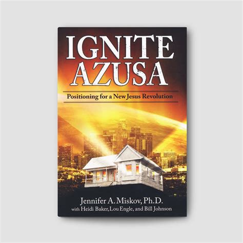 Ignite Azusa Positioning for a New Jesus Revolution Epub