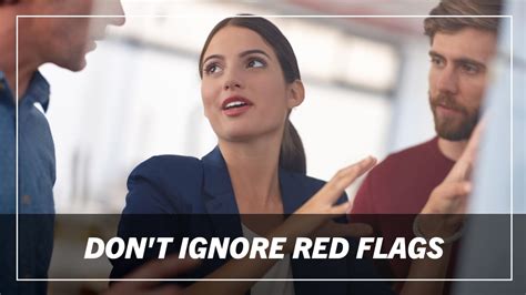 Ignoring Red Flags: