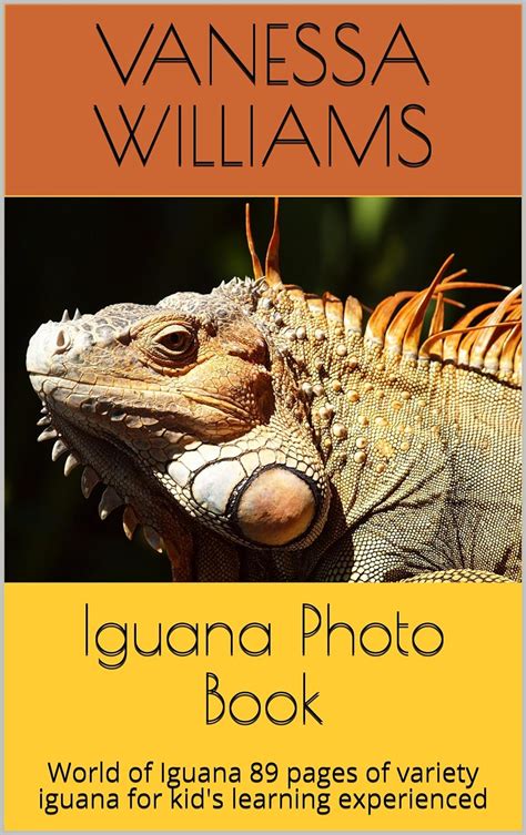 Iguana Photo Book World of Iguana 89 pages of variety iguana for kid s learning experienced animal photo book 1 PDF