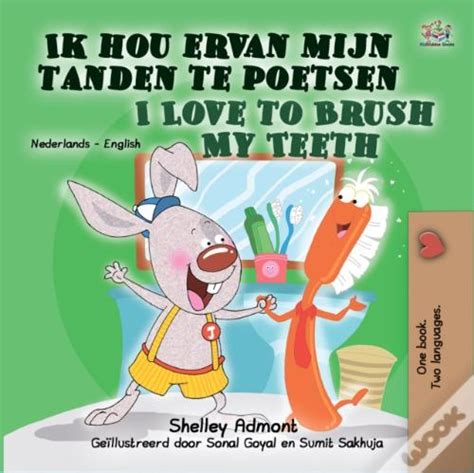 Ik hou ervan mijn tanden te poetsen Dutch Bedtime Collection Dutch Edition Kindle Editon