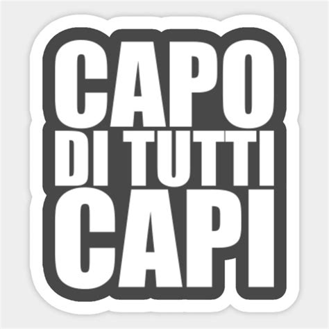 Il Capo di Tutti Capi: A Guide to the Mafia Boss and Its Influence