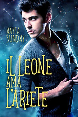 Il Leone ama l Ariete Segni d Amore Italian Edition Reader