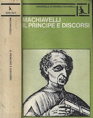 Il Principe E DÃ­scorsi Sopra La Prima Deca Di Tito Livio Italian Edition PDF