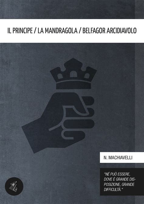Il Principe La Mandragola Belfagor arcidiavolo Italian Edition Doc