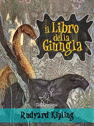 Il libro della giungla Nuova edizione illustrata con 89 disegni originali di Maurice de Becque e altri Italian Edition