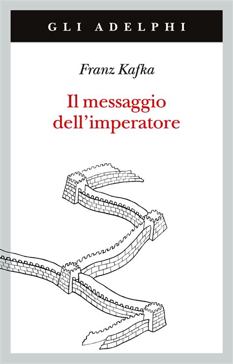 Il messaggio dell imperatore Piccola biblioteca Adelphi Italian Edition Doc