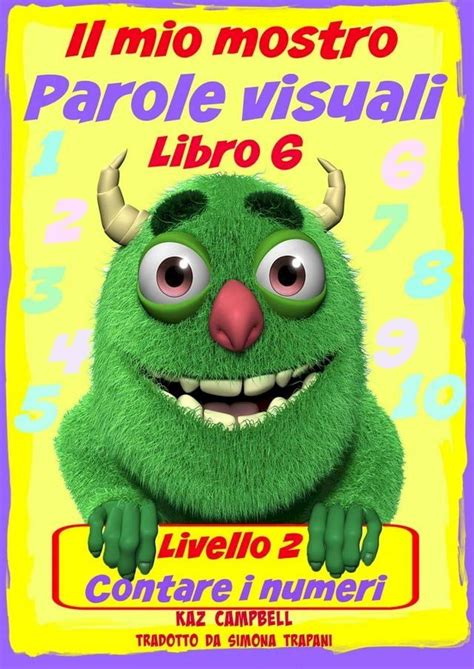 Il mio mostro Parole visuali Livello 2 Libro 6 Italian Edition Reader