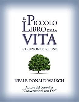 Il piccolo libro della vita Istruzioni per l uso NFP Le chiavi del successo Italian Edition Kindle Editon