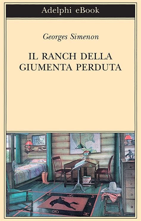 Il ranch della Giumenta perduta Biblioteca Adelphi Italian Edition PDF