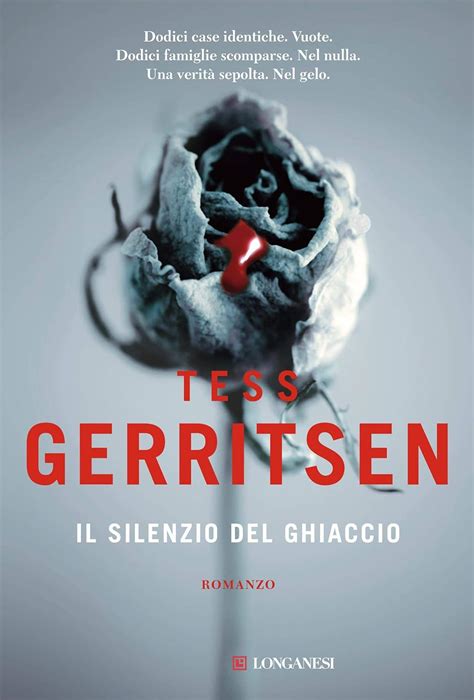 Il silenzio del ghiaccio Un caso per Jane Rizzoli e Maura Isles Italian Edition PDF