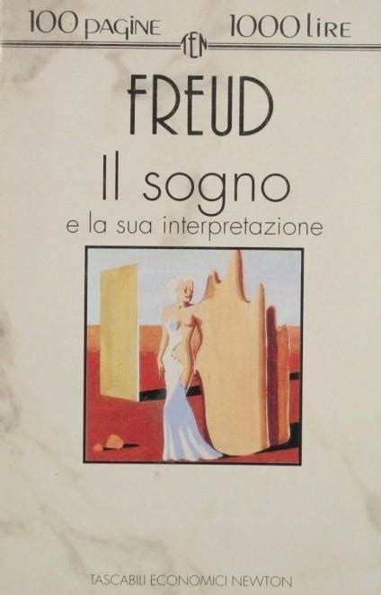 Il sogno e la sua interpretazione eNewton Zeroquarantanove Italian Edition Doc