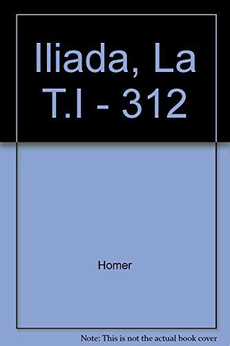 Iliada La TI 312 Spanish Edition Kindle Editon