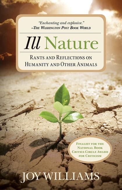 Ill Nature Rants and Reflections on Humanity and Other Animals PDF