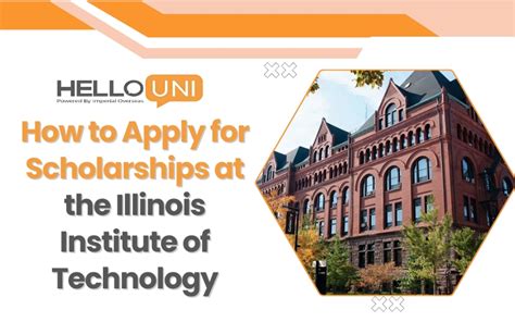 Illinois Institute of Technology Scholarships: A Comprehensive Guide